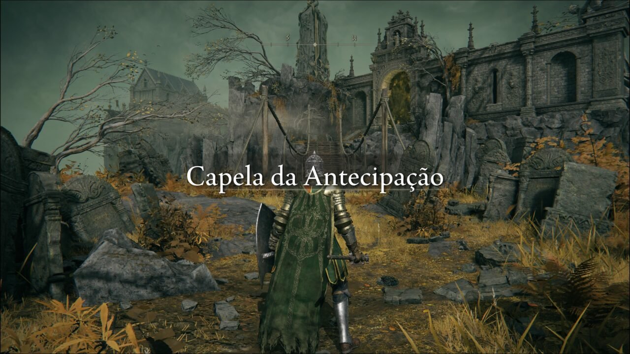 ELDEN RING - CAPELA DA ANTECIPAÇÃO