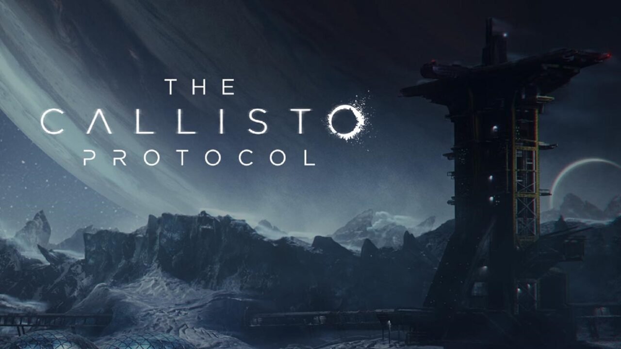 The Callisto protocol - Games Ever