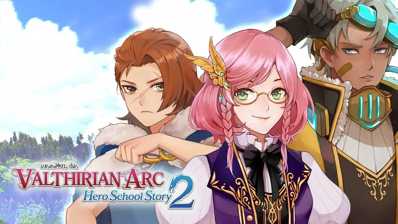 Valthiube Arc: Hero School Story 2 - Games Ever