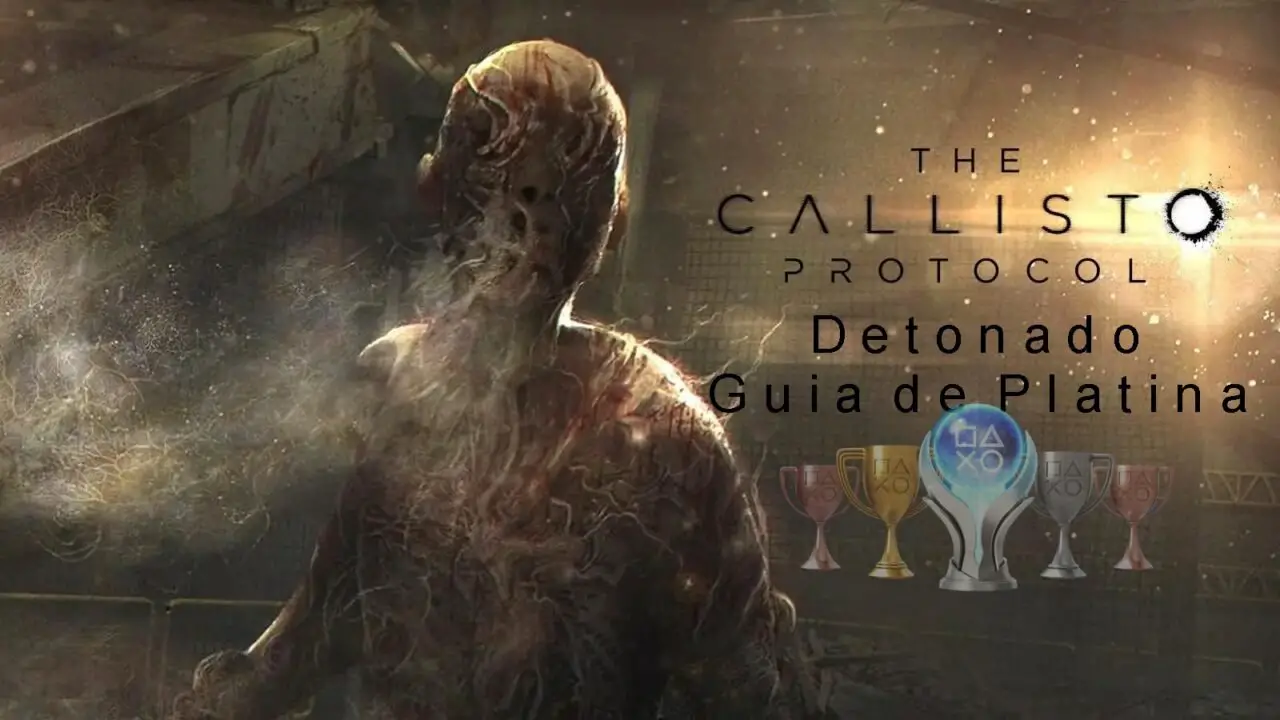 The Callisto Protocol, Lista de Troféus - Games Ever